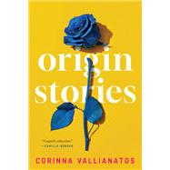 Origin Stories by Corinna Vallianatos, 9781644453216