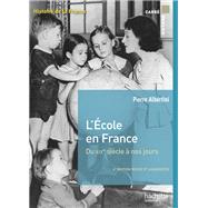 L'cole en France du XIXe sicle  nos jours de la maternelle  l'universit by Pierre Albertini; Dominique Borne, 9782011403216