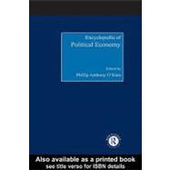 Encyclopedia of Political Economy by O'Hara, Phillip Anthony, 9780203443217