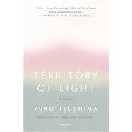 Territory of Light by Tsushima, Yuko; Harcourt, Geraldine, 9780374273217
