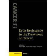 Drug Resistance in the Treatment of Cancer by Herbert M. Pinedo , Giuseppe Giaccone , Foreword by Karol Sikora, 9780521473217