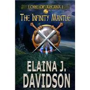 The Infinity Mantle by Davidson, Elaina J., 9781511473217