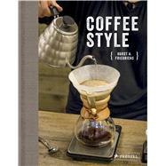 Coffee Style by Manthey, Nora; Friedrichs, Horst A., 9783791383217