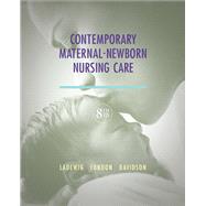 Contemporary Maternal-Newborn Nursing Care by Ladewig, Patricia W.; London, Marcia L.; Davidson, Michele C., 9780132843218