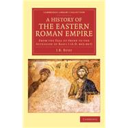 A History of the Eastern Roman Empire by Bury, John Bagnell, 9781108083218