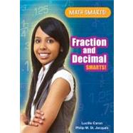 Fraction and Decimal Smarts! by Caron, Lucille; St. Jacques, Philip M., 9781598453218