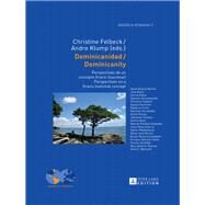 Dominicanidad / Dominicanity by Felbeck, Christine; Klump, Andre, 9783631673218