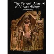 The Penguin Atlas of African...,McEvedy, Colin,9780140513219