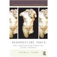 Resurrecting Parts by Petrey, Taylor, 9780367873219