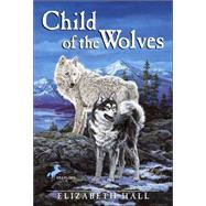 Child of the Wolves by HALL, ELIZABETH, 9780440413219