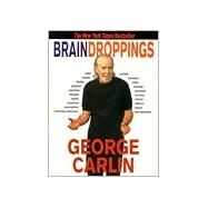 Brain Droppings by Carlin, George, 9780786883219