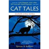 Cat Tales : Fantastic Feline Fiction by Scithcers, George H., 9780809573219