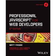 Professional JavaScript for Web Developers by Frisbie, Matt, 9781394193219