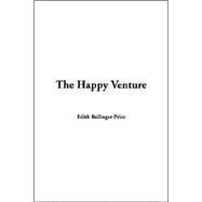The Happy Venture by Price, Edith, Ballinger, 9781414293219