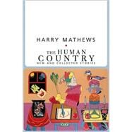 HUMAN COUNTRY PA by MATHEWS,HARRY, 9781564783219