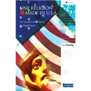 Une religion Made in U.S.A. by Abb Herv Benot; Karl Keating, 9782916053219