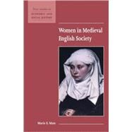 Women in Medieval English Society by Mavis E. Mate, 9780521583220