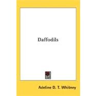 Daffodils by Whitney, Adeline D. T., 9780548483220