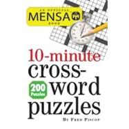 Mensa 10-minute Crossword Puzzles by Piscop, Fred, 9780761163220