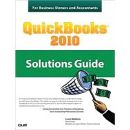QuickBooks 2010 Solutions Guide for Business Owners and Accountants by Madeira, Laura, 9780789743220