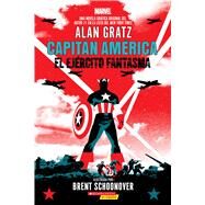 Capitn Amrica: El ejrcito fantasma (Captain America: The Ghost Army) by Gratz, Alan; Schoonover, Brent, 9781339013220