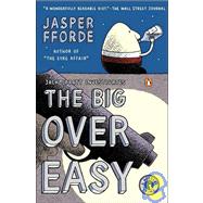 The Big over Easy: A Nursery Crime by Fforde, Jasper, 9781435283220