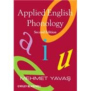 Applied English Phonology by Yavas, Mehmet, 9781444333220