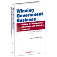 Winning Government Business: Gaining the Competitive Advantage Second Edition by Steve R. Osborne, Ph.D., 9781567263220
