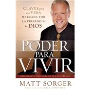 Poder para vivir / Power to Live by Sorger, Matt, 9781616383220