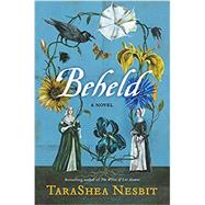 Beheld by Nesbit, Tarashea, 9781635573220