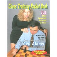 Chess Training Pocket Book 300 Most Important Positions by Alburt, Lev, 9781889323220