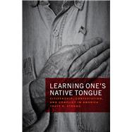 Learning One's Native Tongue by Strong, Tracy B., 9780226623221