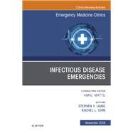 Infectious Disease Emergencies, an Issue of Emergency Medicine Clinics of North America by Liang, Stephen Y.; Chin, Rachel, 9780323643221