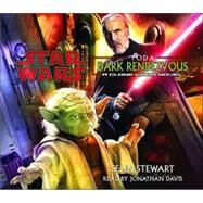 Yoda: Dark Rendezvous by STEWART, SEANDAVIS, JONATHAN, 9780739303221