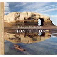 Parque Nacional Monte Leon by Vizcaino, Antonio, 9780984693221