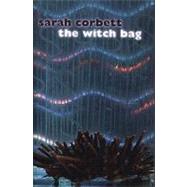The Witch Bag by Corbett, Sarah, 9781854113221