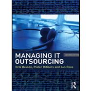 Managing IT Outsourcing, Second Edition by Beulen; Erik, 9780415873222