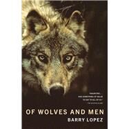 Of Wolves and Men by Lopez, Barry, 9780684163222
