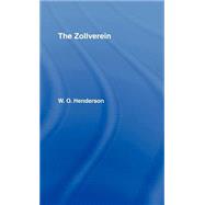 Zollverein Cb: The Zollverein by Henderson,W.O., 9780714613222