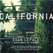 California by Lepucki, Edan; Galvin, Emma, 9781478903222