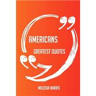Americans Greatest Quotes by Harris, Melissa, 9781489103222