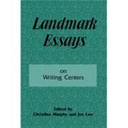 Landmark Essays on Writing Centers: Volume 9 by Murphy,Christina, 9781880393222