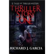 Thriller Mystery by Garcia, Richard J., 9781523433223