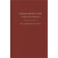 Artisans and Fair Trade: Crafting Development by Littrell,Mary Ann, 9781565493223
