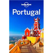 Lonely Planet Portugal by St. Louis, Regis; Armstrong, Kate; Christiani, Kerry; Di Duca, Marc, 9781786573223