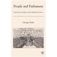 People and Parliament Representative Rights and the English Revolution by Yerby, George, 9780230553224