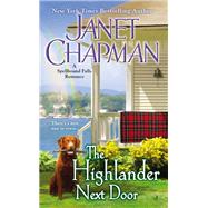 The Highlander Next Door by Chapman, Janet, 9780515153224