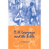 D. H. Lawrence and the Bible by T. R. Wright, 9780521093224