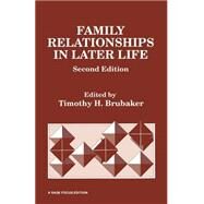 Family Relationships in Later Life by Dr. Timothy H. Brubaker, 9780803933224