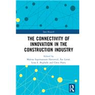 The Connectivity of Innovation in the Construction Industry by Havenvid; Malena, 9780815363224